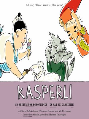cover image of Kasperli, S Gheimnis vom Schöflidieb / Es hät kei Glace meh